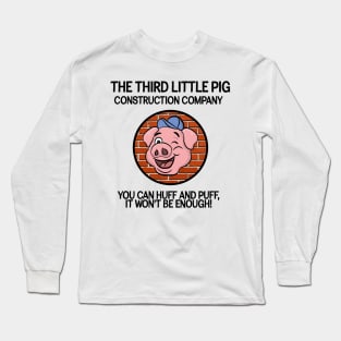 Third little pig construction company three little pigs Long Sleeve T-Shirt